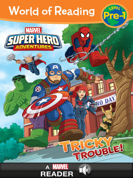 Alexandra C West创作的Super Hero Adventures: Tricky Trouble!作品的详细信息 - 需进入等候名单